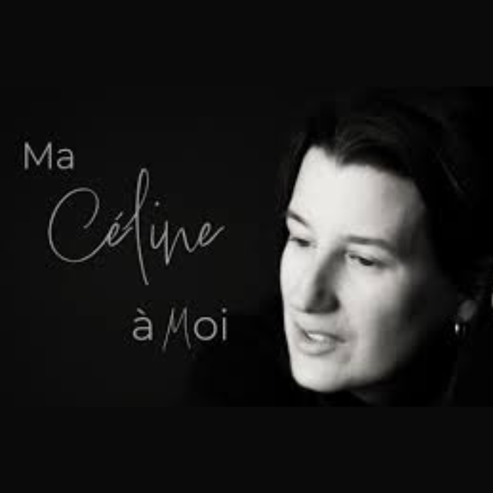 Ma Céline à Moi